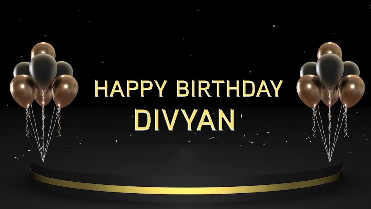 Wish you a very Happy Birthday Divyan