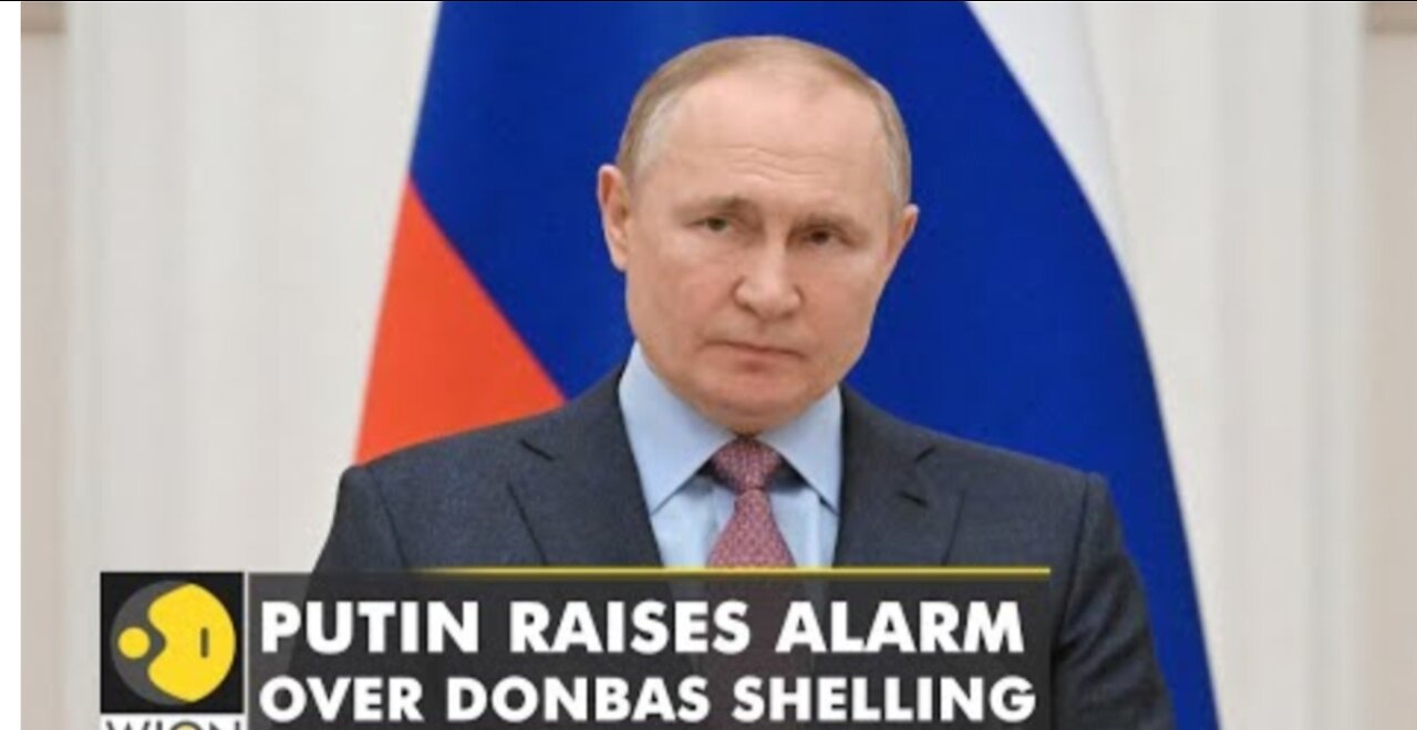 Ukraine: Vladimir Putin raises alarm over shelling in Donbas | Russia | Vladimir Putin | World News