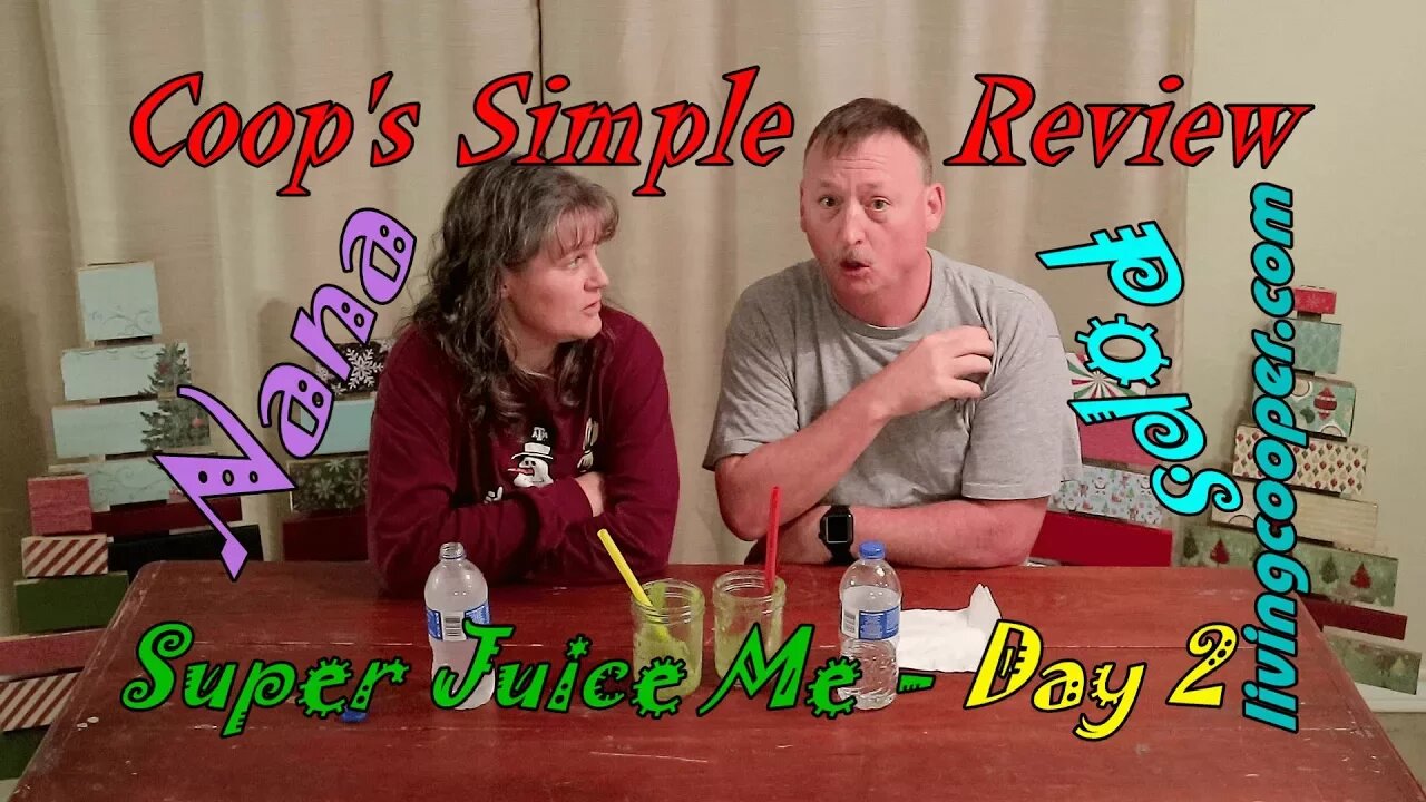 Coop's Simple Review - Super Juice Me Day 2