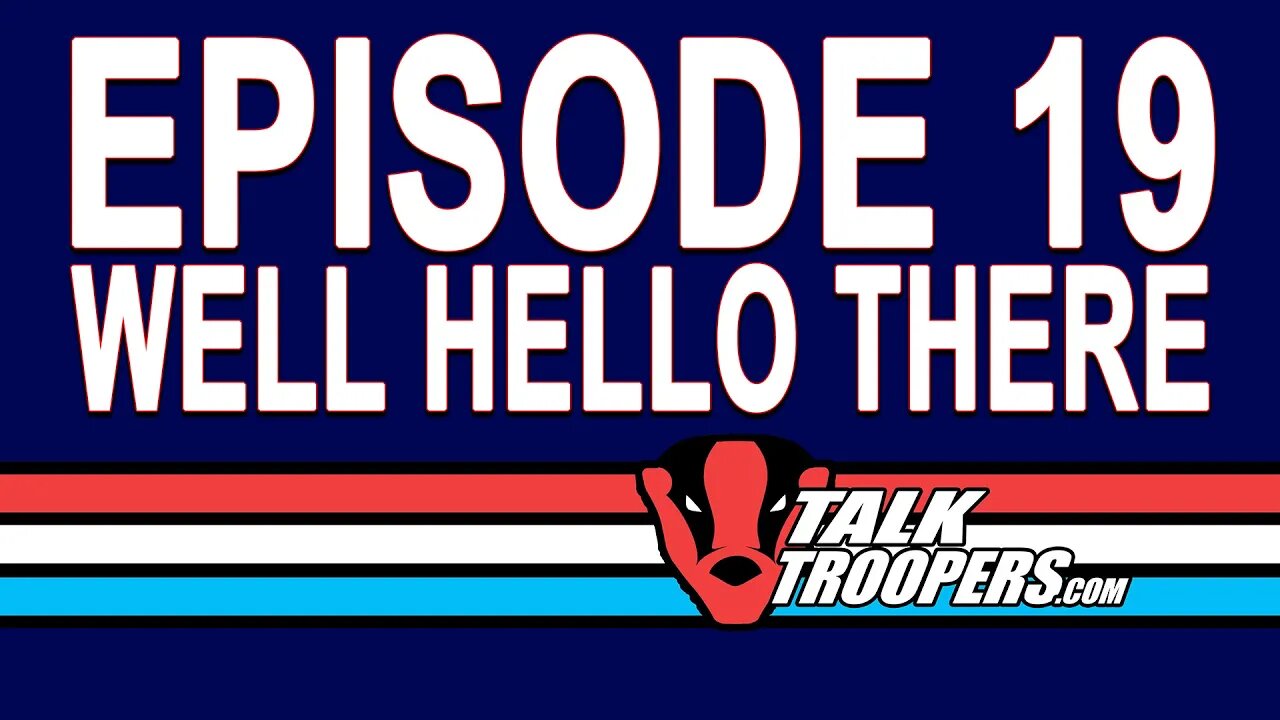 Season 2 Episode 4 Talk Troopers