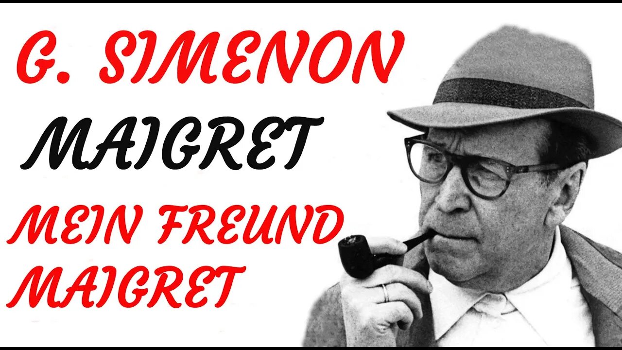 KRIMI Hörspiel - Georges Simenon - MEIN FREUND MAIGRET