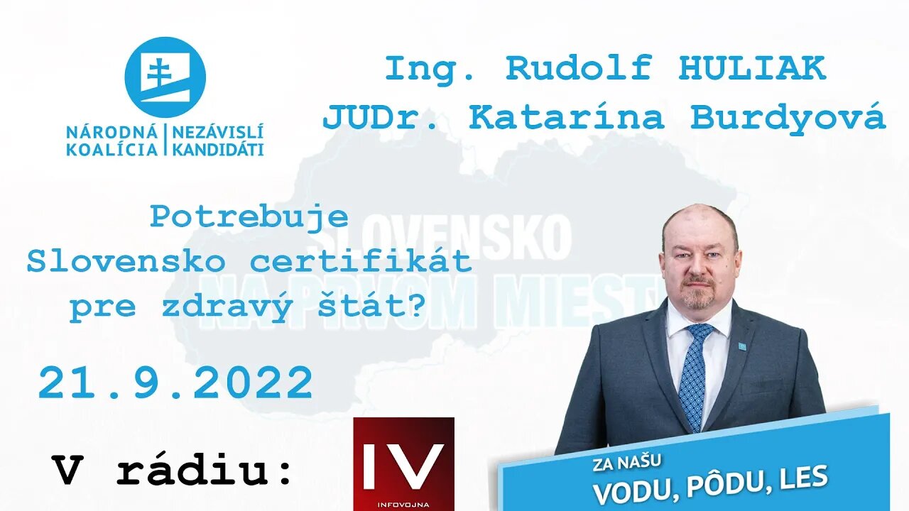 „Potrebuje Slovensko certifikát pre zdravý štát?“ Ing. Rudolf Huliak v rádiu InfoVojna, 21. 9. 2022