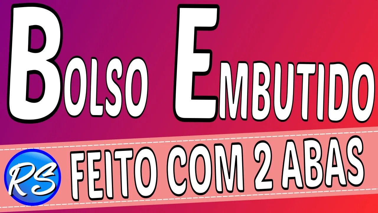 Bolso Embutido Feito com 2 ABAS EP 219