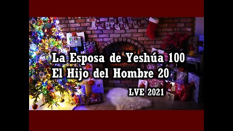 La Esposa de Yeshúa 100 - El Hijo del hombre 20 - El Cordero y los 144000