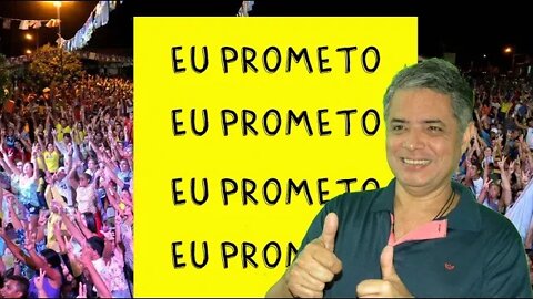 PROMESSAS,PROMESSAS,EU PROMETO!!!!