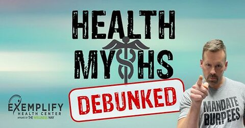 Health Myths Debunked