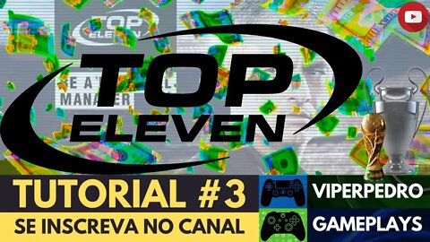 TOP ELEVEN 2022 [DICAS E TUTORIAIS #3] | Como ficar rico no jogo?