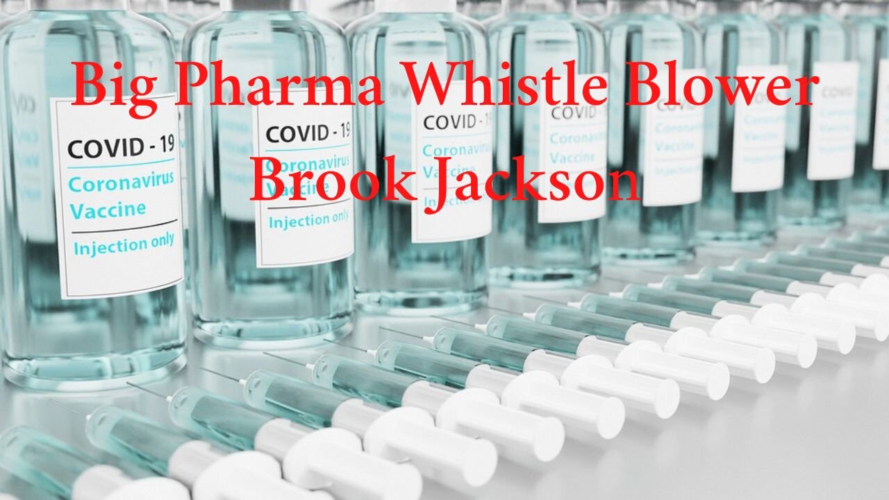 Big Pharma Whistle Blower Brook Jackson