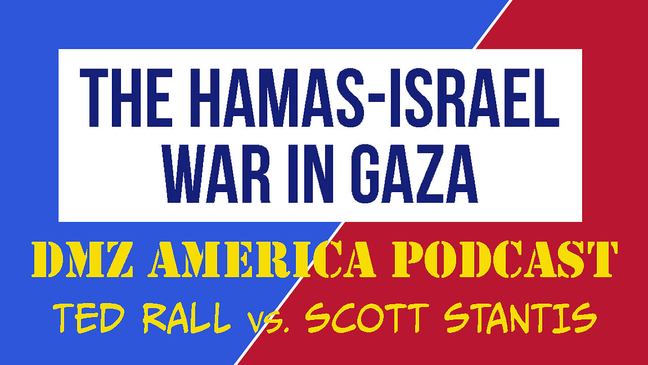 DMZ America Podcast Ep 124 Sec 3: The Hamas-Israel War in Gaza (with Marshall Ramsey)