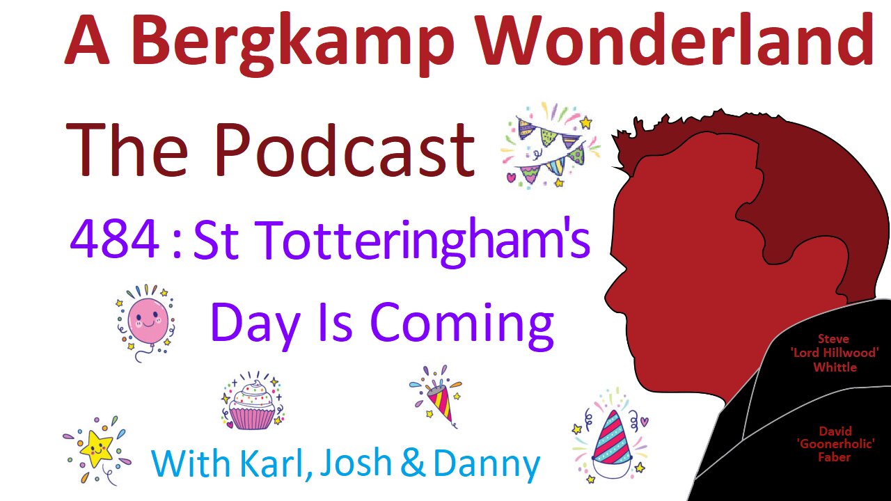 Podcast 484 : St Totteringham's Day Is Coming *An Arsenal Podcast