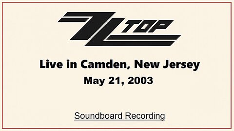 ZZ Top - Live in Camden, New Jersey 2003 (Full Concert Audio)
