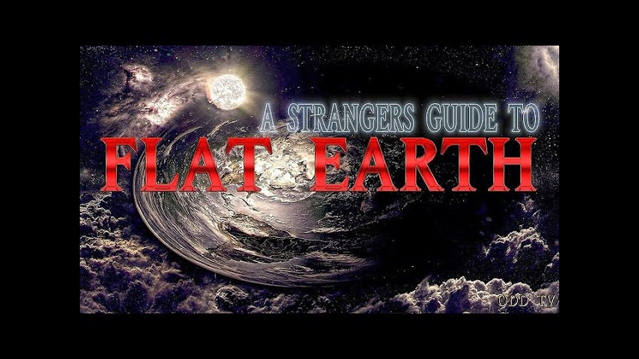 A Stranger's Guide to Flat Earth 21 Questions and Answers Proving The Earth Is Flat