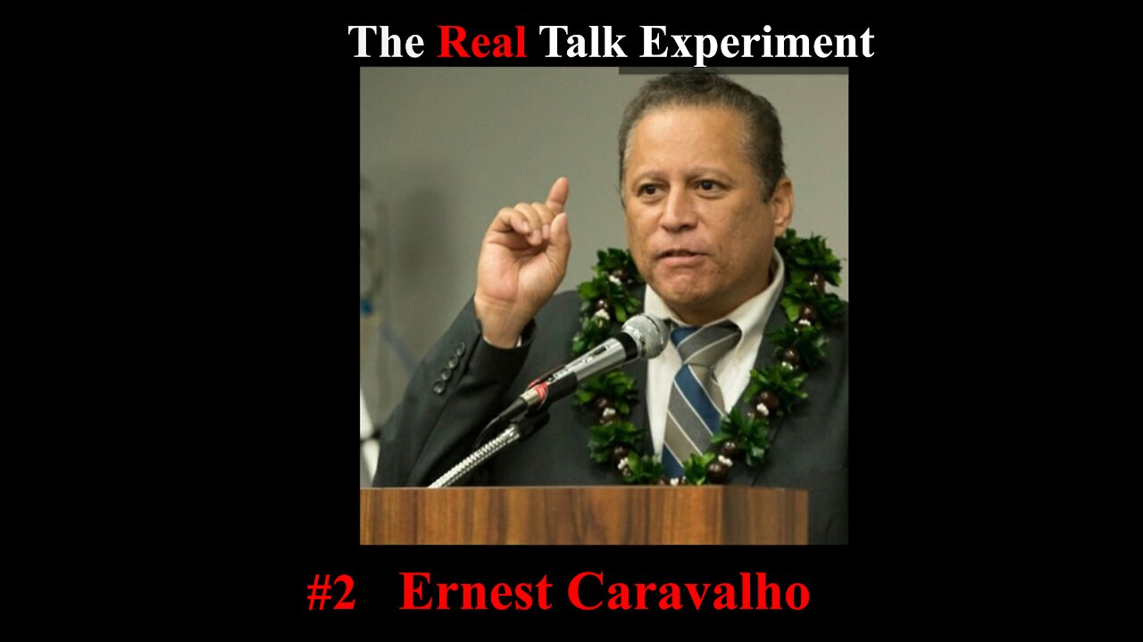 #2 Ernest Caravalho | The Real Talk Experiment