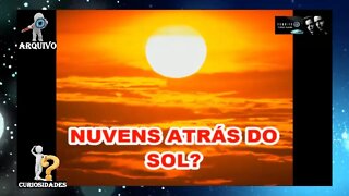 NUVENS ATRÁS DO SOL E DA LUA COMO PODE NUMA TERRA GLOBO?