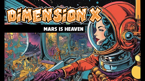 Dimension X - Mars Is Heaven (1950)