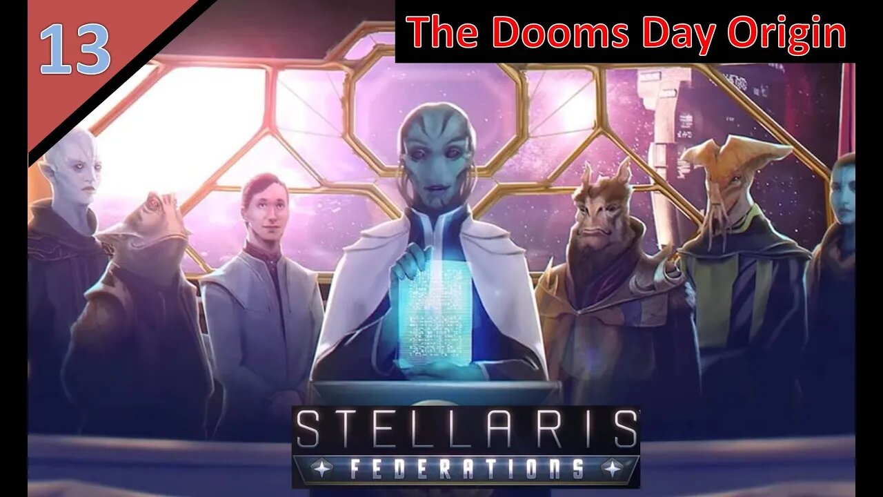 Stellaris - Federation DLC l Doom World Origin l The High Kingdom of Cyris l Part 13