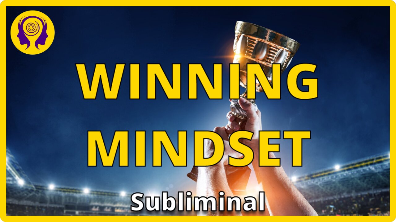 ★WINNING MINDSET★ Think Like A Winner! - SUBLIMINAL Visualization (Unisex) 🎧