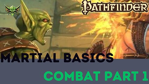 Pathfinder Basic Martial Combat 1