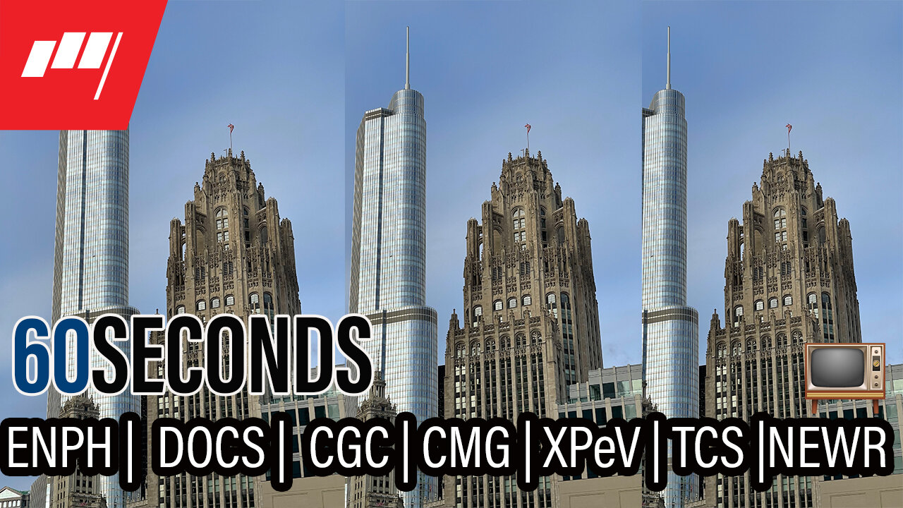 ⏱️60 Seconds $ENPH $DOCS $CGC $XPEV $TCS $NEWR see at noon 🕛 on TV 📺 more @MarketRebels 🏴‍☠️