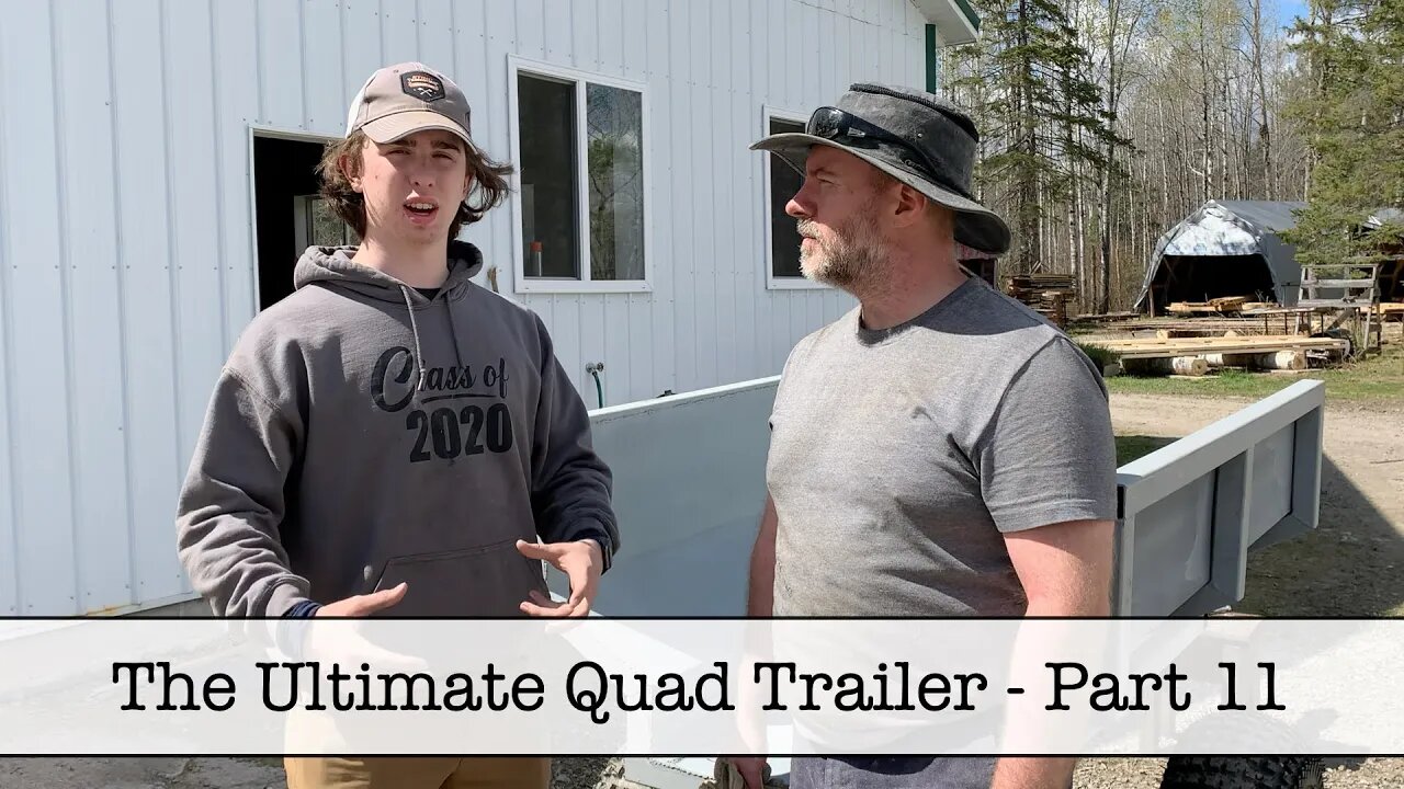 The Ultimate Quad Trailer - Part 11