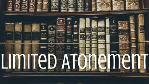 Pastors' Panel Podcast- Limited Atonement