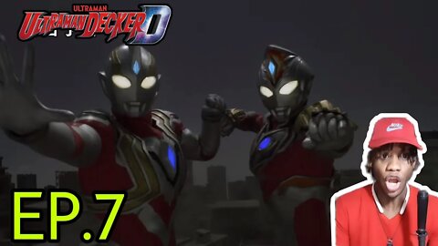 ULTRAMAN DECKER EPISODE.7 (2022) REACTION