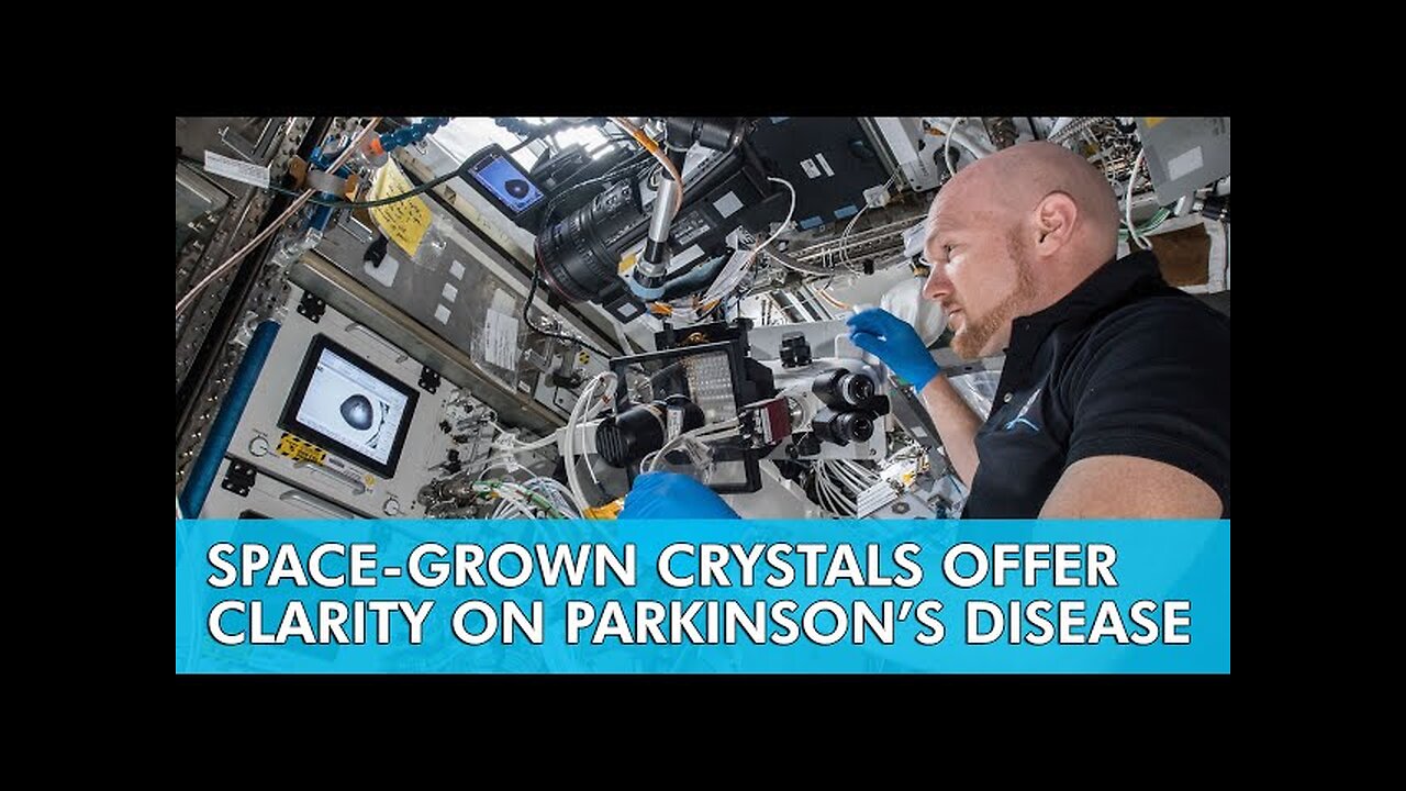 Space-Grown Crystals Offer Clarity on Parkinson's Disease