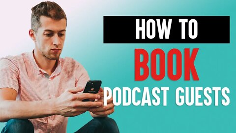 How to Book Podcast Guests