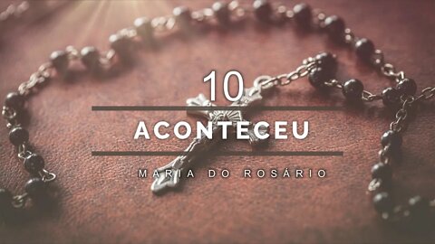 Maria do Rosário (CD SÓ EM DEUS) 10. Aconteceu ヅ