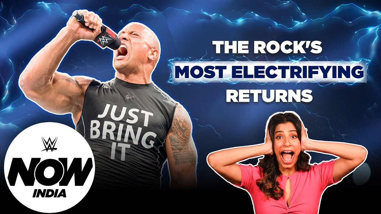 The Rock_s Most Electrifying Returns (Hindi)_ WWE Now India-WWE