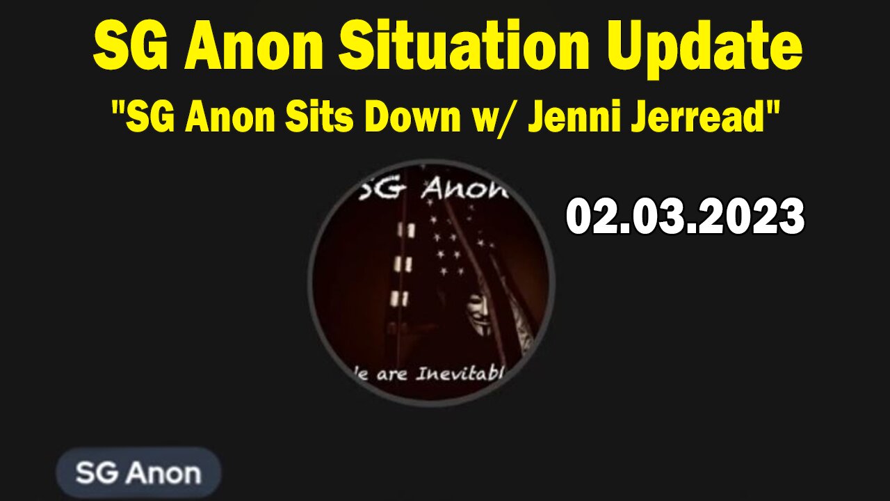 SG Anon Situation Update Feb 3: "SG Anon Sits Down w/ Jenni Jerread The Revival of America Podcast"