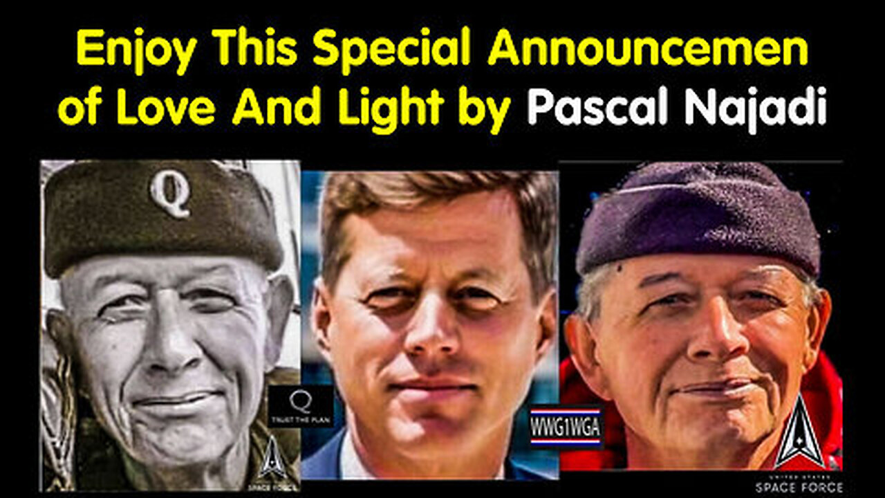 Enjoy This Special Announcement Of Love And Light By Pascal Najadi - 6/6/2024