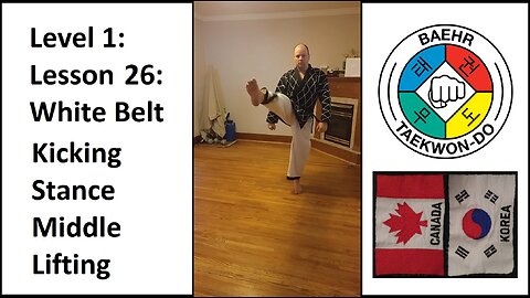 Baehr Taekwondo: 01-26: White Belt: Kicking Stance - Middle lifting