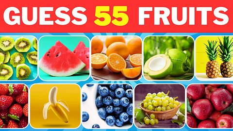 Guess the Fruit in 5 Seconds 🍍🍓🍌 | 55 Different Types of Fruit