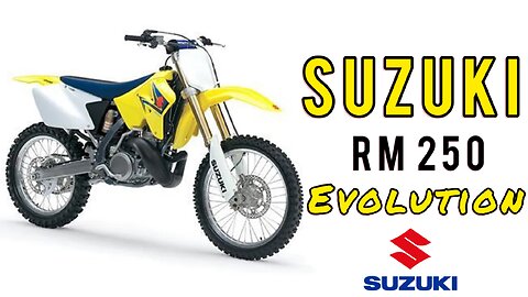 History of the Suzuki RM 250