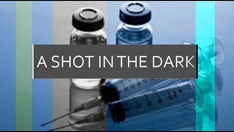 Documentary:"A Shot In The Dark" Part 2 of 2