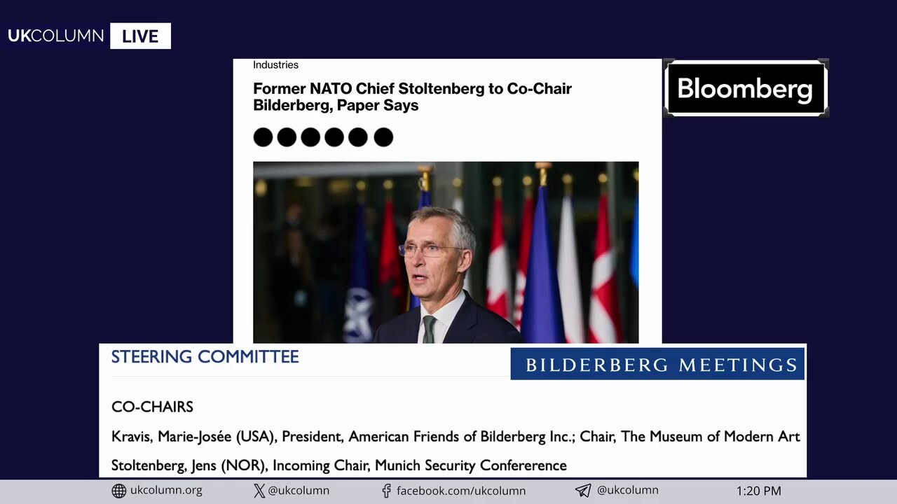 Bilderberg: Halberstadt’s Death Paves Way for NATO’s Stoltenberg to Take the Helm - UK Column News