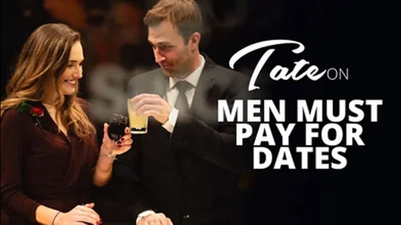 Men Must Pay for Dates | Episode #116 [May 22, 2019] #andrewtate #tatespeech