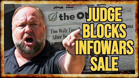 Judge REJECTS The Onion's Bid to Buy Infowars