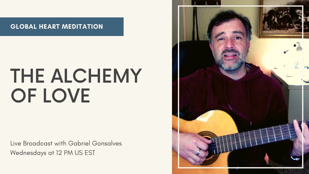 GLOBAL HEART MEDITATION | The Alchemy of Love