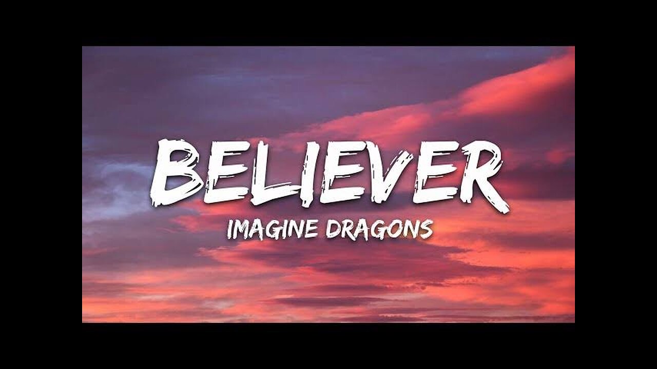 Imagine Dargons - believer (Lyrics)