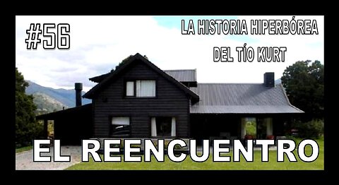 56. EL REENCUENTRO - LA HISTORIA DEL TÍO KURT