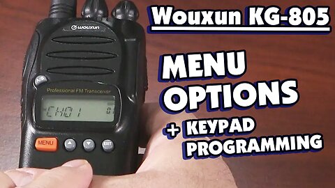 Wouxun KG 805 Menu Options and Keypad Programming