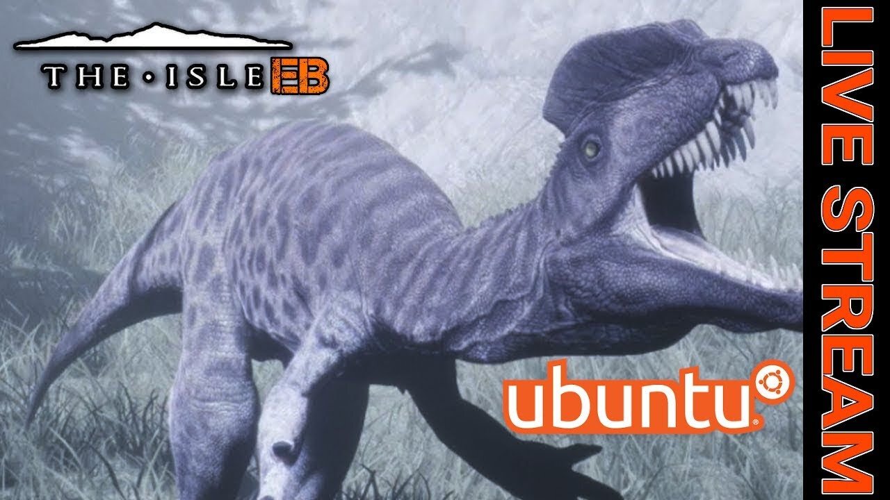 EB's The Isle LIVE on Ubuntu Linux #1