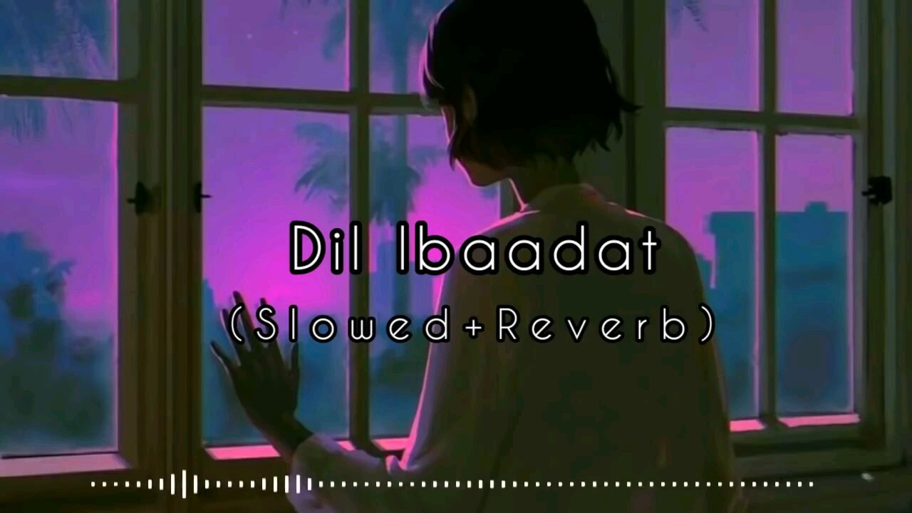 Dil Ibaadat (Slowed+Reverb) - Pritam & KK || Tum Mile || Maya Vibes || Textaudio