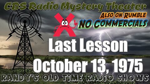 CBS Radio Mystery Theater Last Lesson October 13, 1975