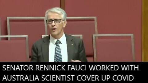 Shocking Australia Senate Senator Rennick Exposed Fauci Worked with An Australia Scientist to Cover-up The Origins of Covid