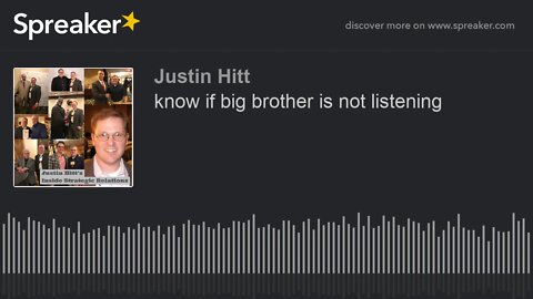 Know IF Big Brother is NOT Listening | P0428A