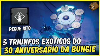 DESTINY 2 │ OS 3 TRIUNFOS EXÓTICOS DO 30 ANIVERSARIO DA BUNGIE !