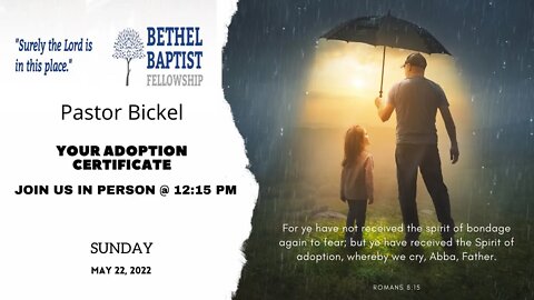 YOUR ADOPTION CERTIFICATE | Pastor Bickel | Bethel Baptist Fellowship [SERMON]